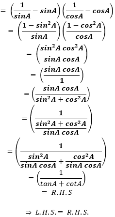 (cosecA - sinA) (secA - cosA)